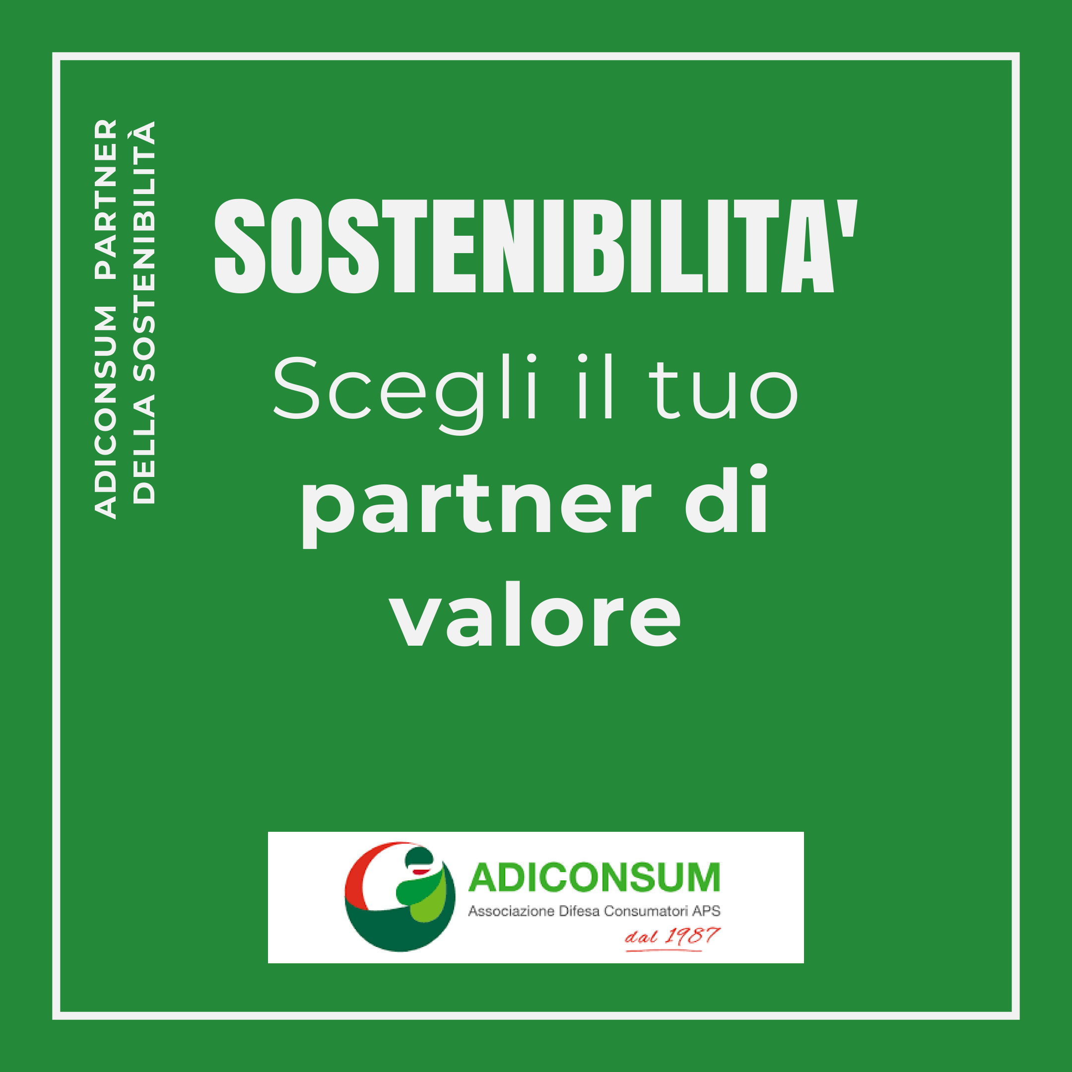 Banner Sostenibilità Adiconsum, scegli il tuo partner di valore